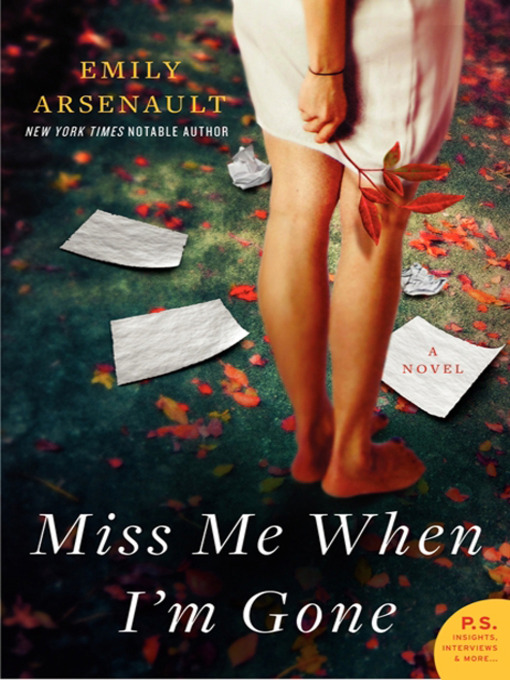 Title details for Miss Me When I'm Gone by Emily Arsenault - Wait list